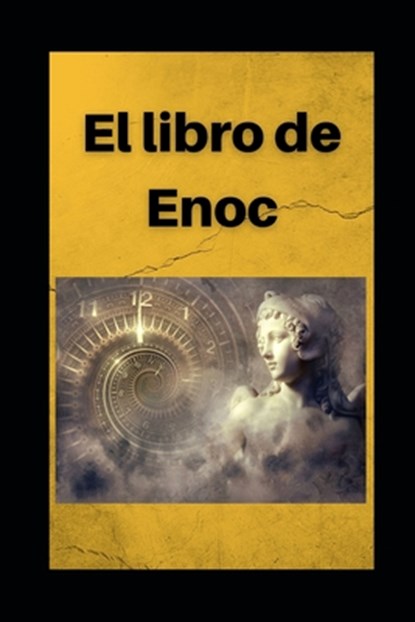 Libro de Enoc: Edición en español con comentarios, Anónimo Enoc - Paperback - 9798567909812