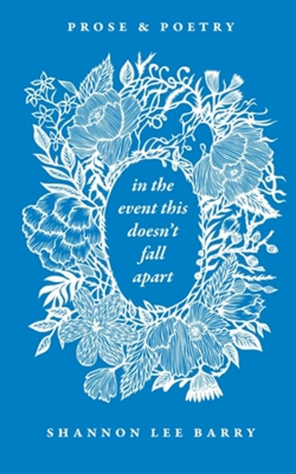 In The Event This Doesn't Fall Apart, Shannon Lee Barry - Paperback - 9798567925171
