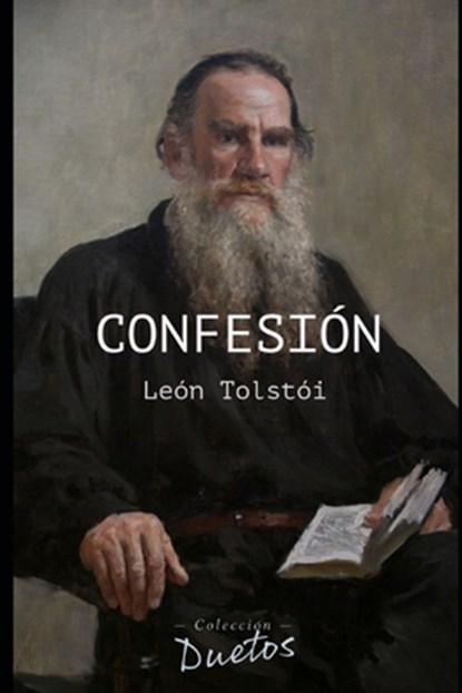 Confesion (Coleccion Duetos), Leon Tolstoi - Paperback - 9798570356405