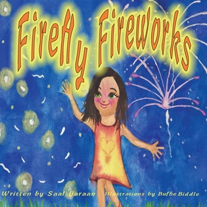 Firefly Fireworks, Buffie Biddle - Paperback - 9798570370821