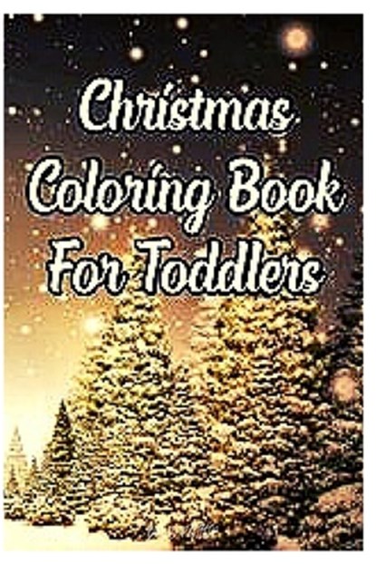 christmas coloring book for toddlers: 2-12 years old, Phillip Edition - Paperback - 9798570383548