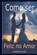 Como ser Feliz no Amor, Robson Alan Silva - Paperback - 9798570407336