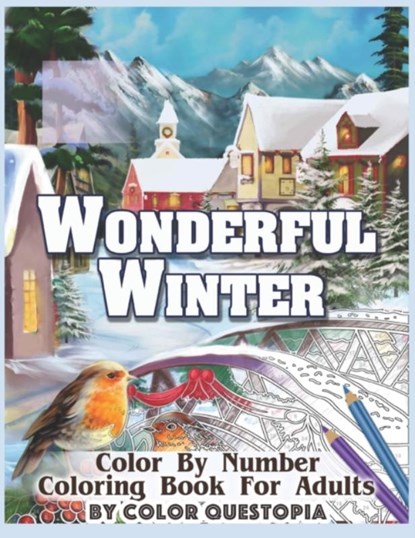 Wonderful Winter Color By Number Coloring Book For Adults, Color Questopia - Paperback - 9798571854115