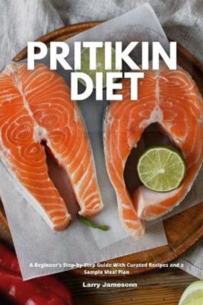 Pritikin Diet, Larry Jamesonn - Paperback - 9798572007237
