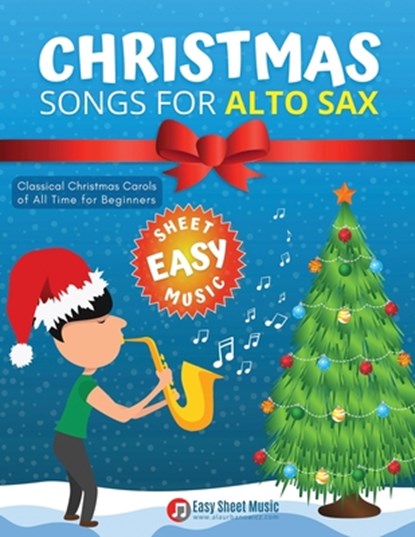 Christmas Songs for ALTO SAX, Alicja Urbanowicz - Paperback - 9798573093260