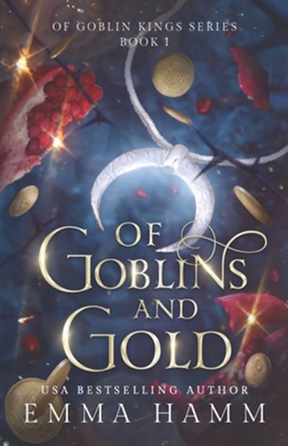 Of Goblins and Gold, Emma Hamm - Paperback - 9798574883280