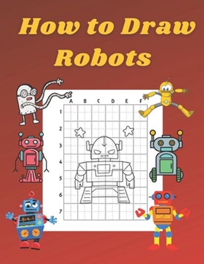 How to Draw Robots, John Williams - Paperback - 9798575060581