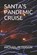 Santa's Pandemic Cruise, PETERSON,  Michael - Paperback - 9798575232773