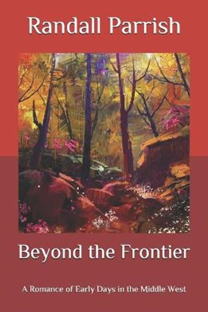 Beyond the Frontier, PARRISH,  Randall - Paperback - 9798577050160