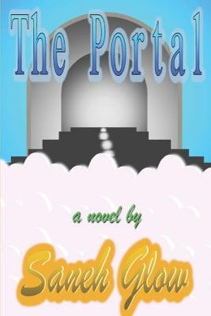 The Portal, Saneh Glow - Paperback - 9798577119119