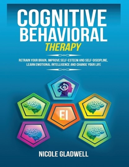 Cognitive Behavioral Therapy, GLADWELL,  Nicole - Paperback - 9798577730000