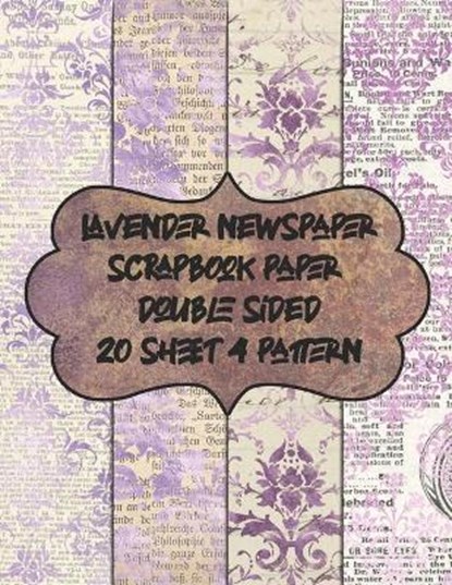 lavender newspaper scrapbook paper double sided 20 sheet 4 pattern: decorative textured scrapbooking paper for decoupage - patterned vintage pad for c, Davenshall Kyo - Paperback - 9798578449581