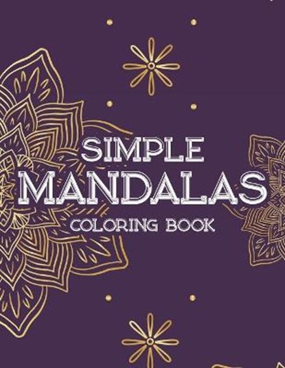 Simple Mandalas Coloring Book, Jennifer Lee - Paperback - 9798578546709