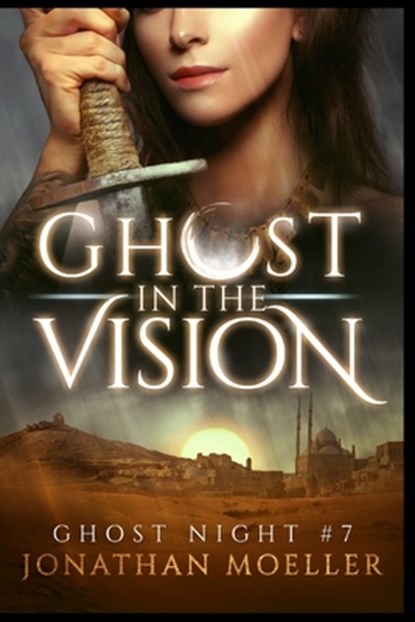 Ghost in the Vision, Jonathan Moeller - Paperback - 9798579173294
