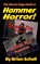 The Horror Guys Guide to Hammer Horror!, SCHELL,  Brian - Paperback - 9798580064840