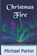 Christmas Fire, Michael Parkin - Paperback - 9798582050186