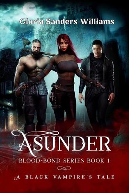 Asunder, SANDERS-WILLIAMS,  Gloria - Paperback - 9798582058397