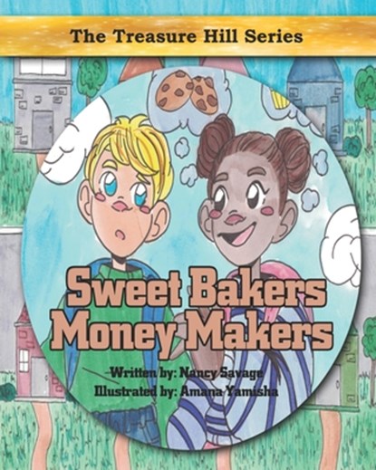 Sweet Bakers Money Makers, Nancy Savage - Paperback - 9798582410713