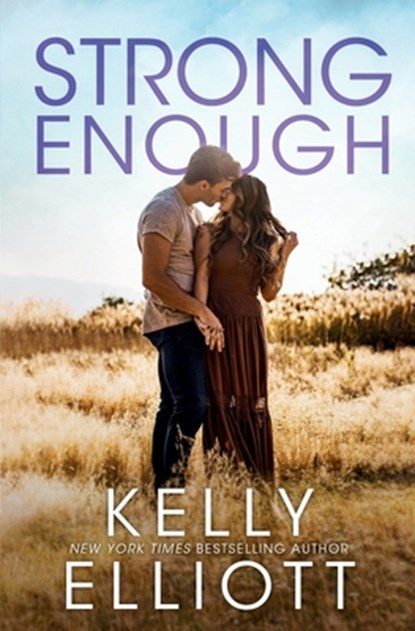 Strong Enough, Kelly Elliott - Paperback - 9798582492528