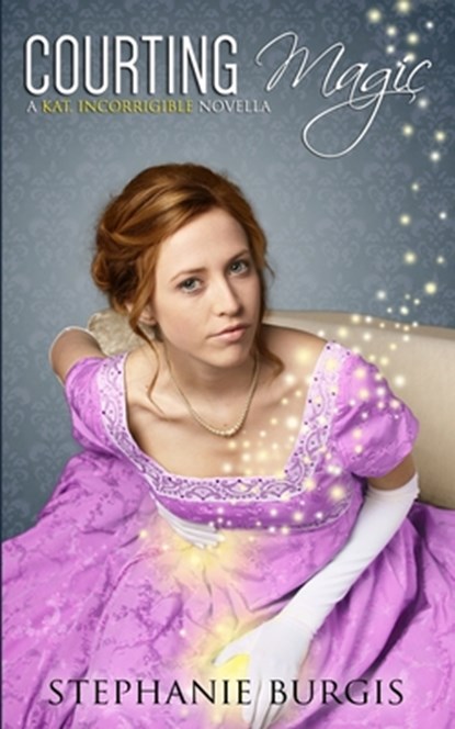 Courting Magic, Stephanie Burgis - Paperback - 9798582923916