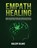 Empath Healing, BLAKE,  Valery - Paperback - 9798583616190