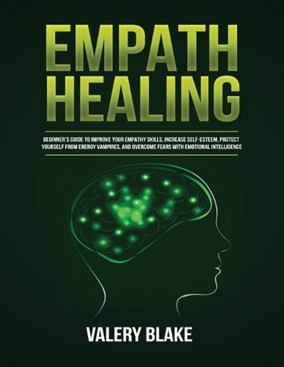 Empath Healing, BLAKE,  Valery - Paperback - 9798583616190