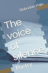 The voice of silence - PAJIC,  Slobodan - 9798584032623