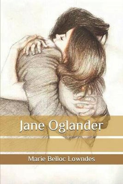 Jane Oglander, LOWNDES,  Marie Belloc - Paperback - 9798585331190