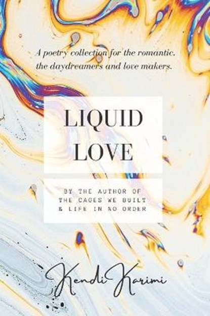 Liquid Love, KARIMI,  Kendi - Paperback - 9798585420764