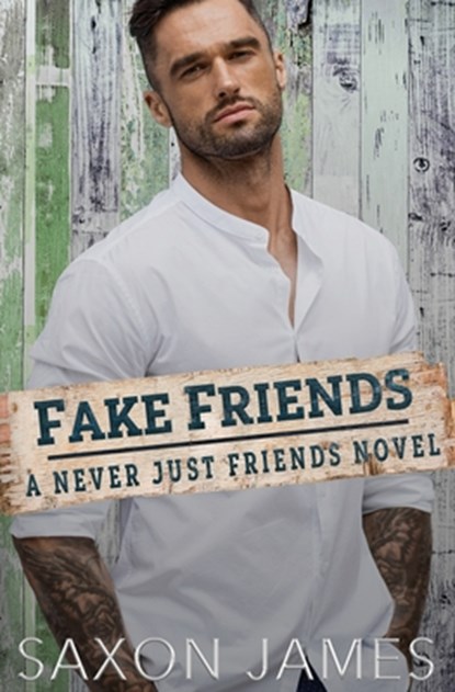 Fake Friends, Saxon James - Paperback - 9798585525490