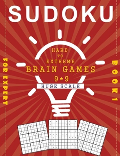 SUDOKU for Expert book 1 Hard to Extreme brain games 9*9 huge scale: 200 sudoku puzzle books for adults large print, David Gray - Paperback - 9798586230089
