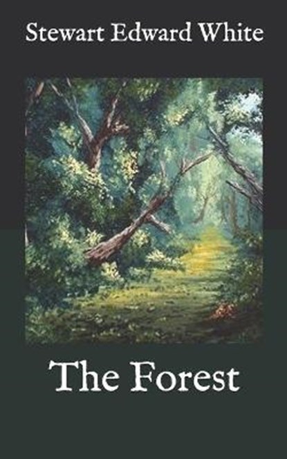 The Forest, WHITE,  Stewart Edward - Paperback - 9798586333438