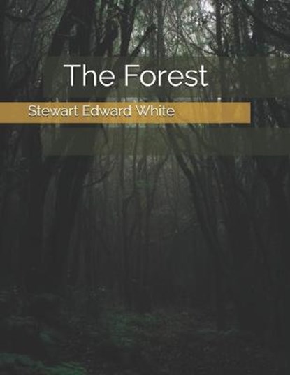 The Forest, WHITE,  Stewart Edward - Paperback - 9798586537522