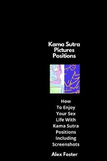 Kama Sutra Pictures Positions, FOSTER,  Alex - Paperback - 9798587036055