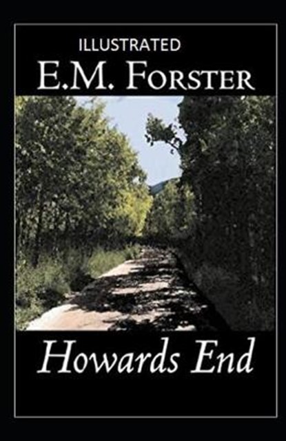 Howards End Illustrated, FORSTER,  E. M. - Paperback - 9798587112988