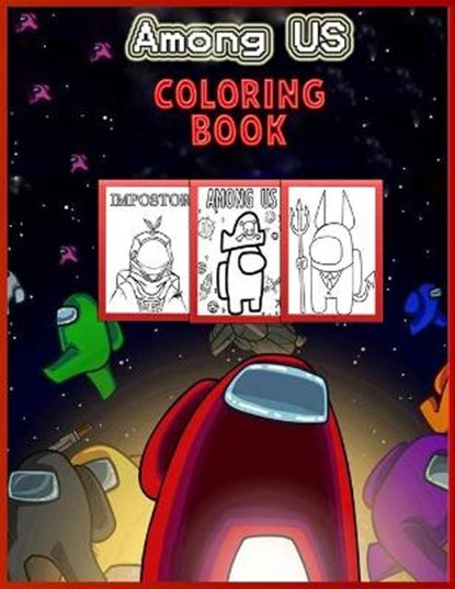 Among Us Coloring Book: Among Us Coloring Book 33 Pages of High Quality colouring Designs For Kids And Adults, To Have Fun And Relax, 8.5"x11", LP,  Rico - Paperback - 9798587305878