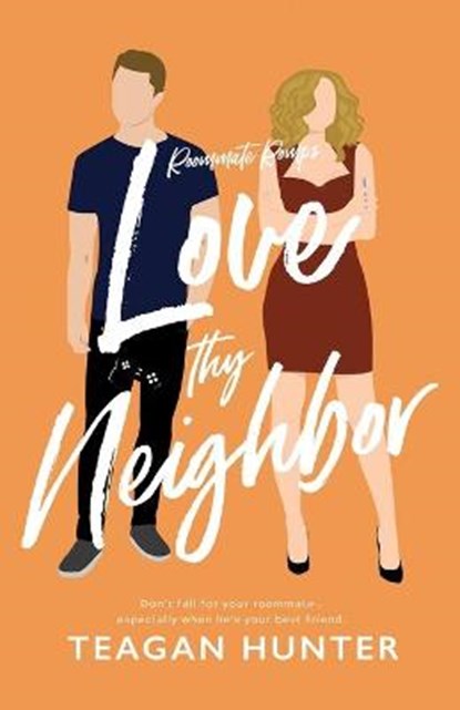 Love Thy Neighbor, Teagan Hunter - Paperback - 9798587737884