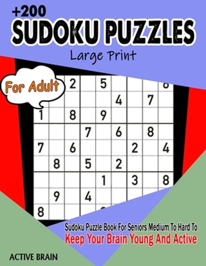 Sudoku Puzzles For Adults: Large Print Sudoku Puzzle Book For Seniors Medium To Hard To Keep Your Brain Young And Active (With Solutions), Active Brain - Paperback - 9798587924895