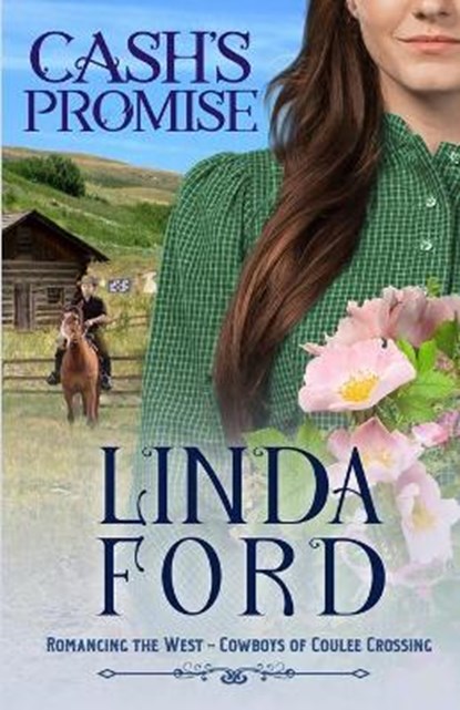 Cash's Promise: Cowboys of Coulee Crossing, Linda Ford - Paperback - 9798588310901