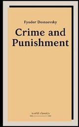 Crime and Punishment by Fyodor Dostoevsky - Constance Garnett - 9798589232707