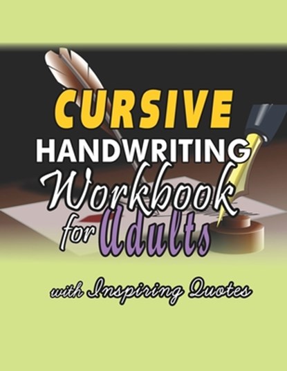 Cursive Handwriting Workbook for Adults: Learning Practice Activity Book for Kids, Teens, Young Adults and Adults, PUBLISHERS,  Purity Inclined - Paperback - 9798589470918