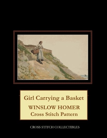 Girl Carrying a Basket, GEORGE,  Kathleen ; Collectibles, Cross Stitch - Paperback - 9798589806212