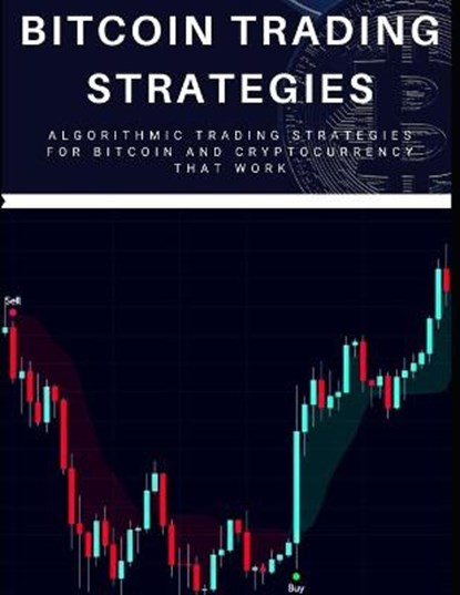 Bitcoin Trading Strategies, HANSON,  David - Paperback - 9798589854619