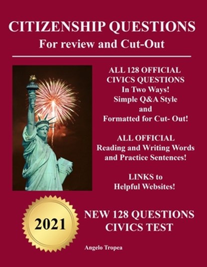 Citizenship Questions For Review And Cut-Out: New 128 Questions Citizenship Test, Angelo Tropea - Paperback - 9798590108862