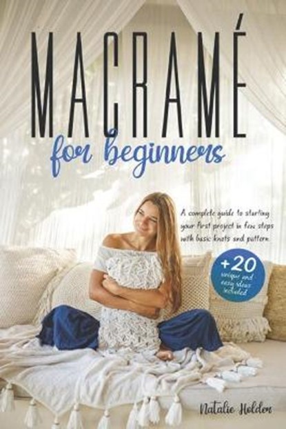 Macrame for Beginners, HOLDER,  Natalie - Paperback - 9798590939428