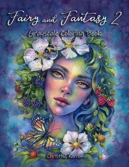 Fairy and Fantasy 2 Grayscale Coloring Book, Christine Karron - Paperback - 9798591923891