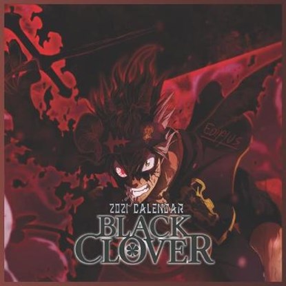 Black Clover calendar 2021: Beautiful 16 months Mini Wall Calendar for Black Clover and anime fans, PUBLISH,  Anime - Paperback - 9798591972295