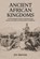 Ancient African Kingdoms, Jim Barrow - Paperback - 9798592008108