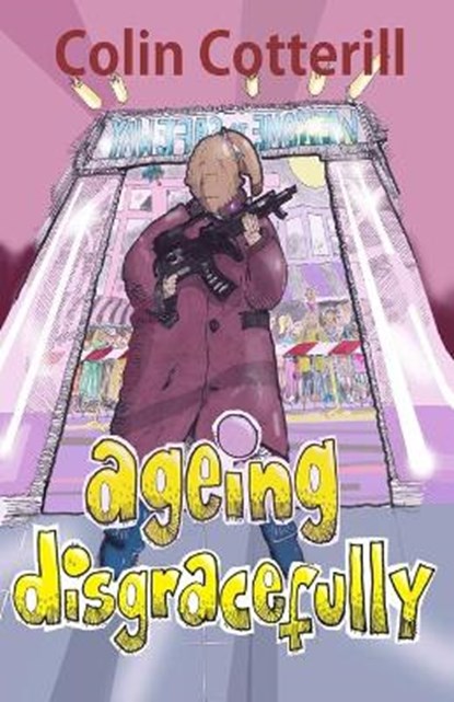 Ageing Disgracefully, Colin Cotterill - Paperback - 9798592590887
