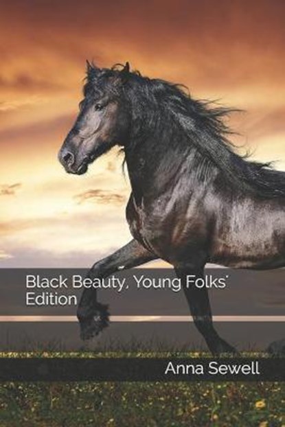 Black Beauty, Young Folks' Edition, Anna Sewell - Paperback - 9798592770210